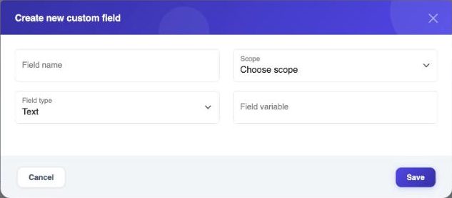 Create new custom field dialog with Field name, Scope, Field type and Field variable